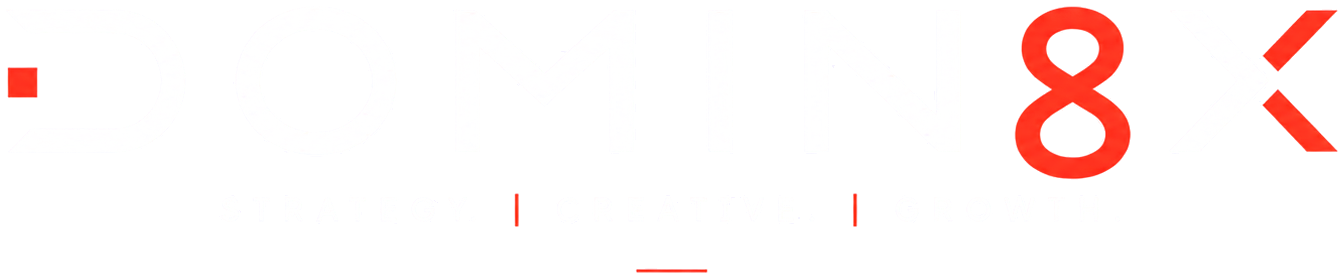 Domin8x. Strategy. Creative. Growth.